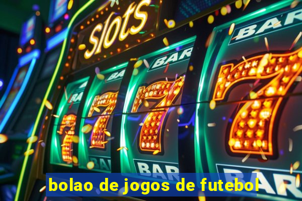 bolao de jogos de futebol